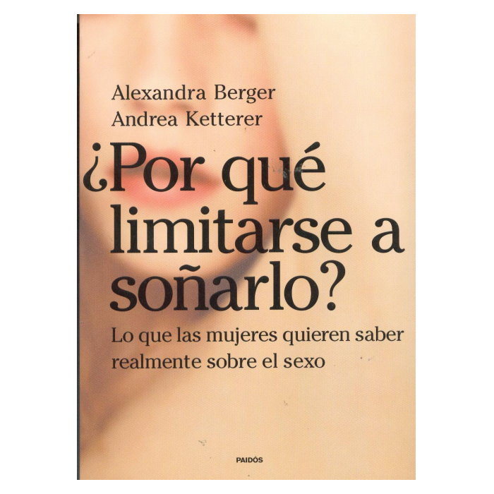 POR QUE LIMITARSE A SOÑARLO?- A. BERGER