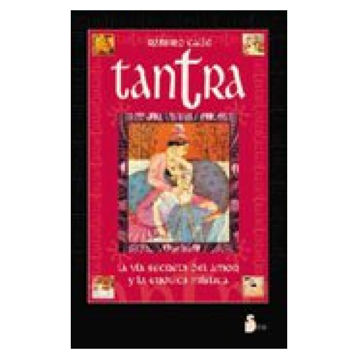 TANTRA LA VIA SECRETA DEL AMOR