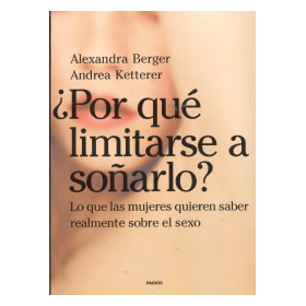 POR QUE LIMITARSE A SOÑARLO?- A. BERGER