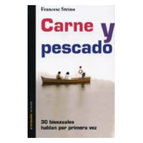 CARNE Y PESCADO -30 BISEXUALES HABLAN POR PRIMERA VEZ