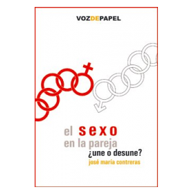 EL SEXO EN LA PAREJA. ¿UNE O DESUNE?