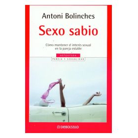 SEXO SABIO - Antonio Bolinches - De bols