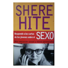 SHERE HITE RESPONDE A LAS CARTAS DE LOS JÓVENES SOBRE SEXO