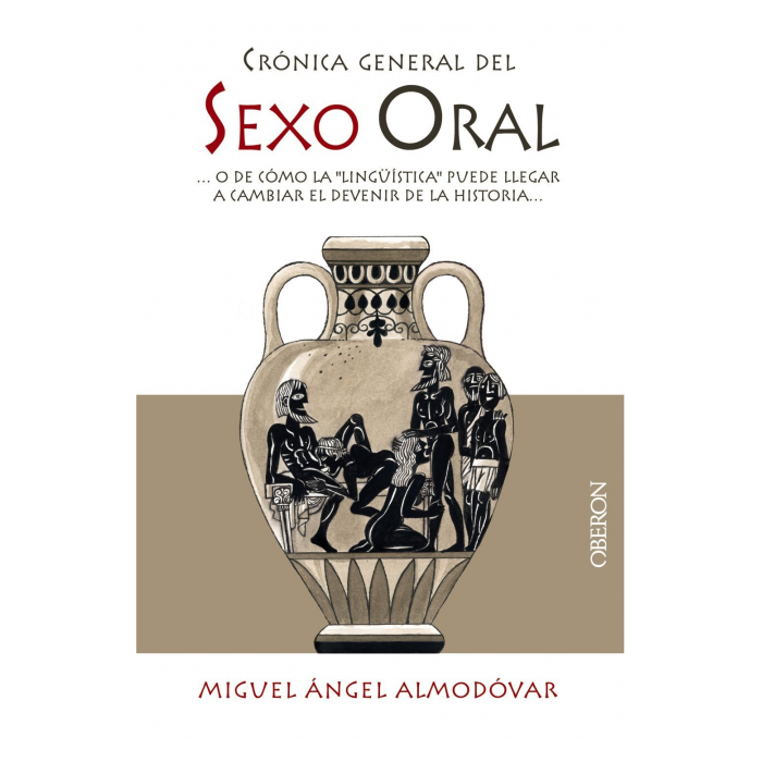 CRÓNICA GENERAL DEL SEXO ORAL