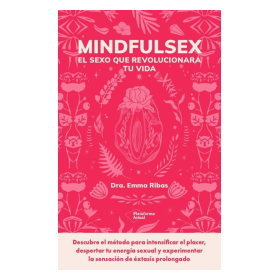 MINDFULSEX de Dra. Emma Ribas.